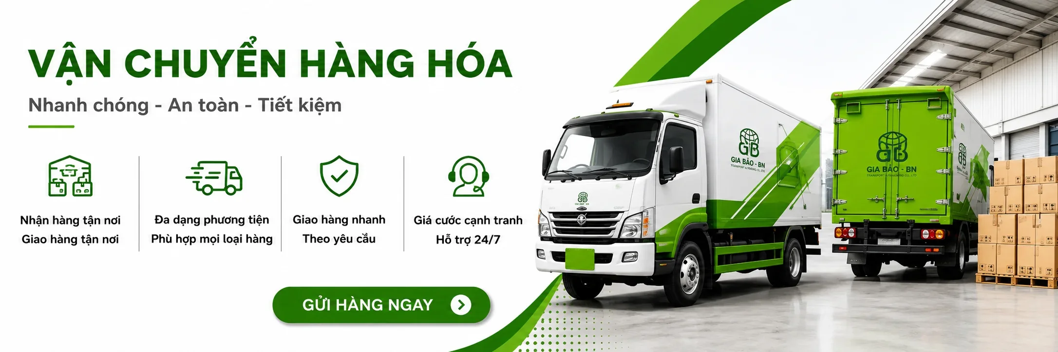 Vận chuyển hàng hoá — Nhanh chóng - An toàn - Tiết kiệm